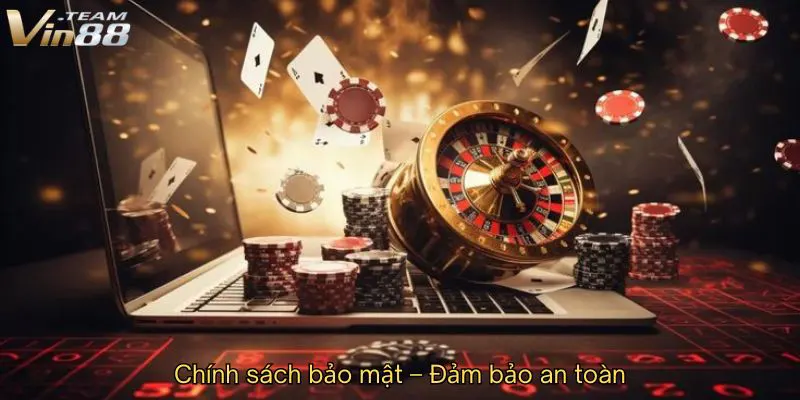 Chính sách bảo mật – Đảm bảo an toàn cho trải nghiệm giải trí của bạn Chính sách bảo mật – Đảm bảo an toàn cho trải nghiệm giải trí của bạn